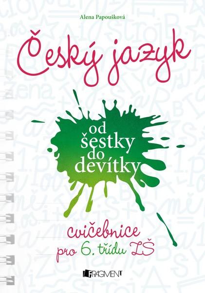 Český jazyk od šestky do devítky Cvičebnice pro 6. třídu ZŠ - 978-80-253-4109-4