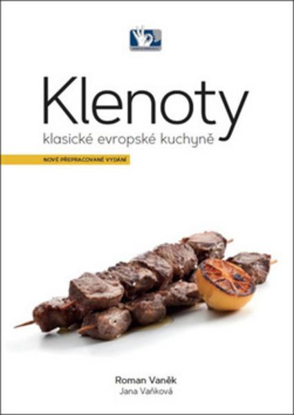 Klenoty klasické evropské kuchyně - 978-80-87737-41-5