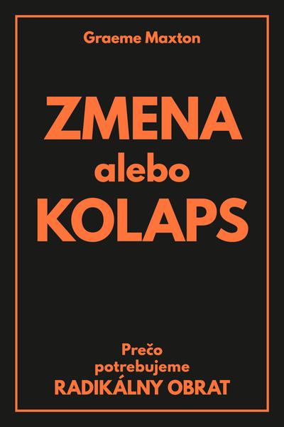 Levně Maxton, Graeme - Zmena alebo Kolaps