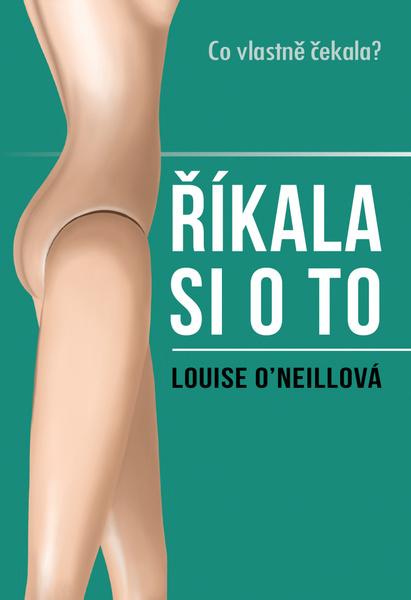 Levně Říkala si o to