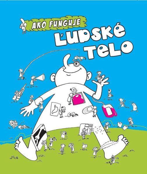 Ako funguje ľudské telo - 978-80-88213-85-7