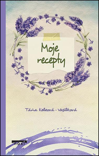 Moje recepty - 978-80-8111-505-9