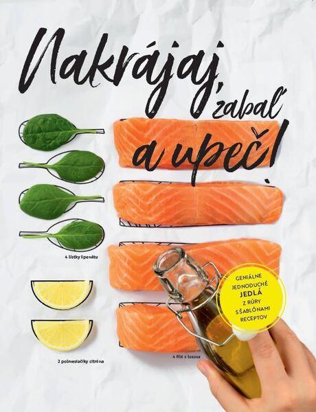 Levně Nakrájaj, zabaľ a upeč!