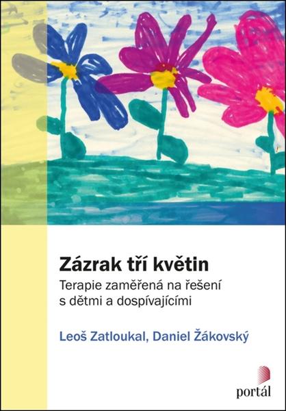 Levně Zázrak tří květin