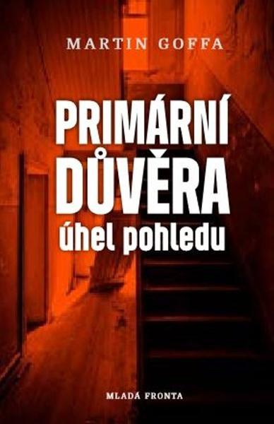 Primární důvěra Úhel pohledu - 978-80-204-4907-8