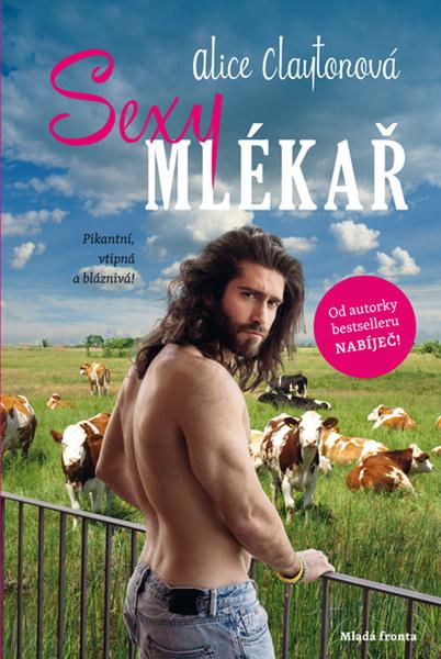 Sexy mlékař - 978-80-204-4245-1