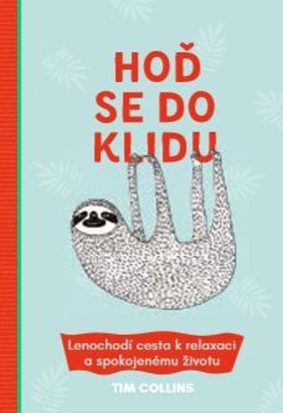 Hoď se do klidu - 978-80-204-5153-8