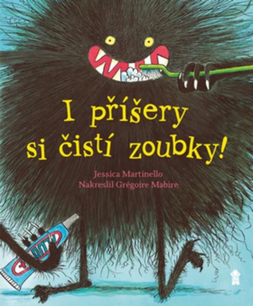 I příšery si čistí zoubky! - 978-80-7617-245-6