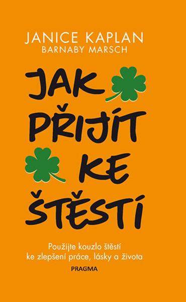 Jak přijít ke štěstí - 978-80-7617-270-8