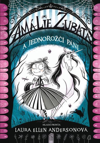 Amálie Zubatá a jednorožčí páni - 978-80-204-5160-6