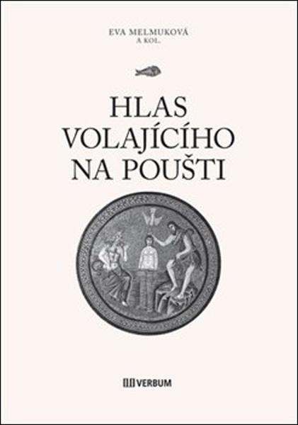 Hlas volajícího na poušti - 978-80-906706-1-7