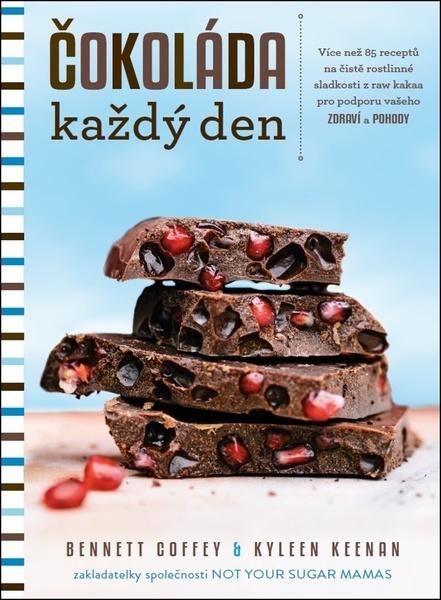 ANAG Čokoláda každý den – Více než 85 receptů na čistě rostlinné sladkosti z raw kakaa pro podporu vašeho zdraví a pohody - Bennett, KEENAN Kyleen COFFEY - 978-80-7554-217-5
