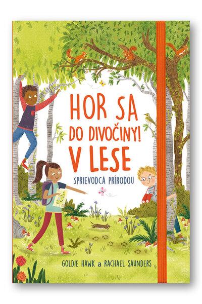 Hor sa do divočiny V lese - 978-80-567-0347-2