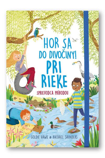 Levně Hor sa do divočiny Pri rieke
