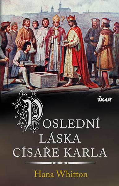 Poslední láska císaře Karla - 978-80-249-3842-4