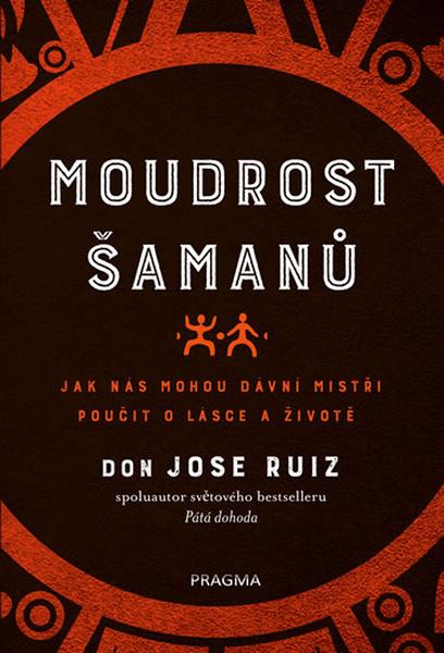 Moudrost šamanů - 978-80-7617-272-2