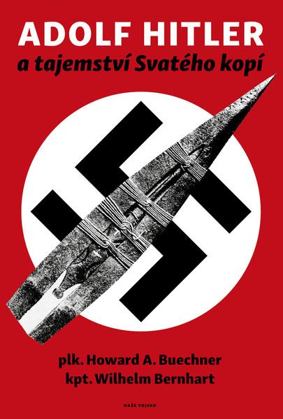 Levně Adolf Hitler a tajemství svatého kopí - neuveden