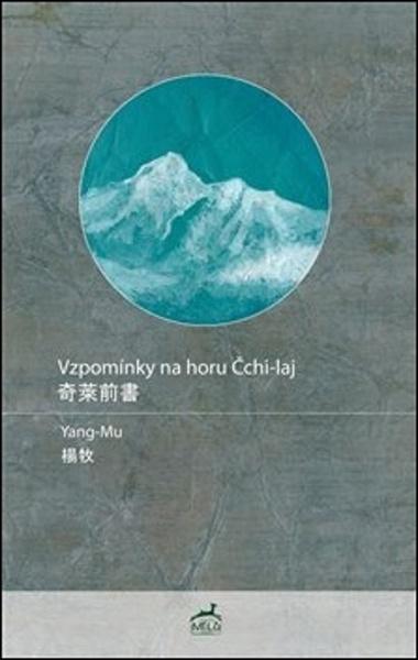 Vzpomínky na horu Čchi-laj - 978-80-88262-03-9