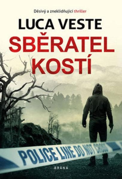 Sběratel kostí - 978-80-7617-332-3