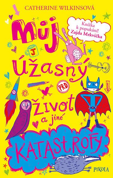 Můj úžasný život a jiné katastrofy - 978-80-7617-336-1
