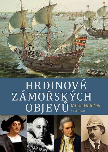 Hrdinové zámořských objevů - 978-80-7601-099-4