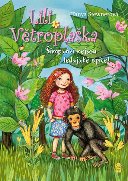 Lili Větroplaška Šimpanzi nejsou ledajaké opice! - 978-80-7617-368-2