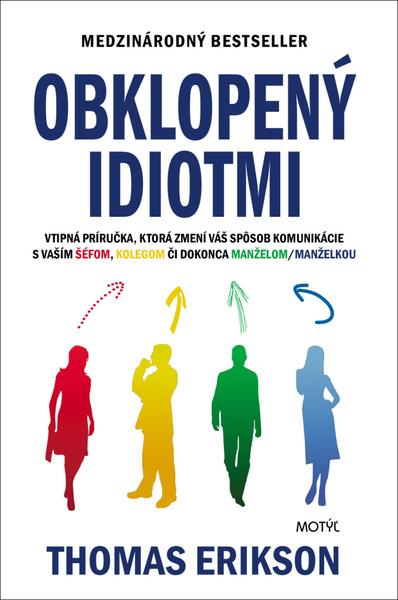 Levně Obklopený idiotmi
