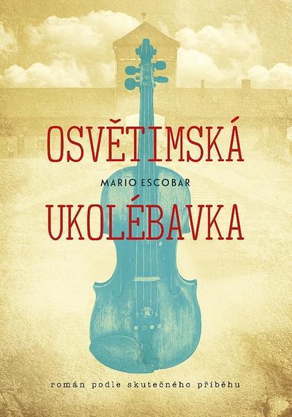 Osvětimská ukolébavka - 978-80-264-2504-5