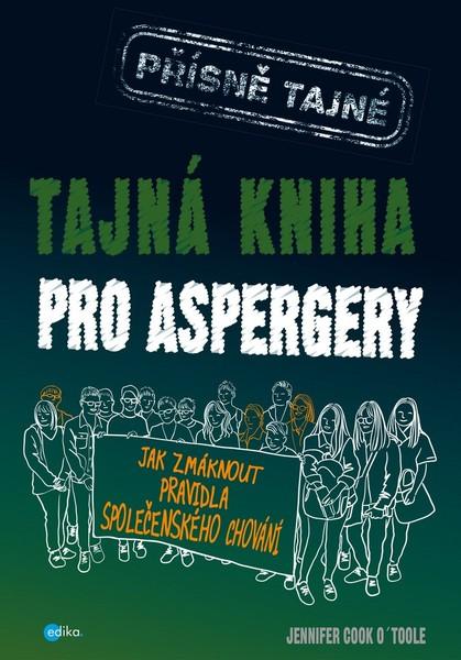 Tajná kniha pro aspergery - 978-80-266-1423-4