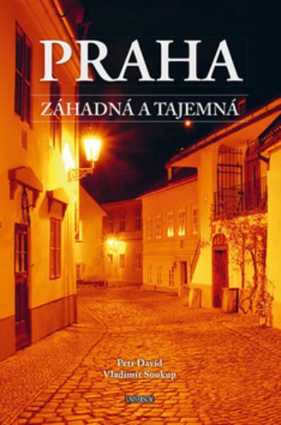 Praha záhadná a tajemná - 978-80-7617-346-0