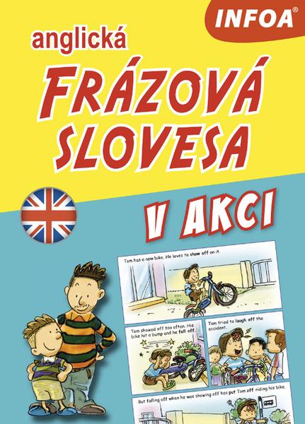 Anglická frázová slovesa v akci - 978-80-7547-381-3