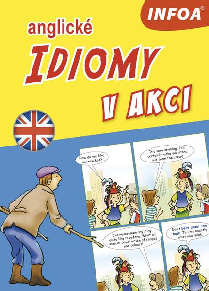 Levně Anglické idiomy v akci