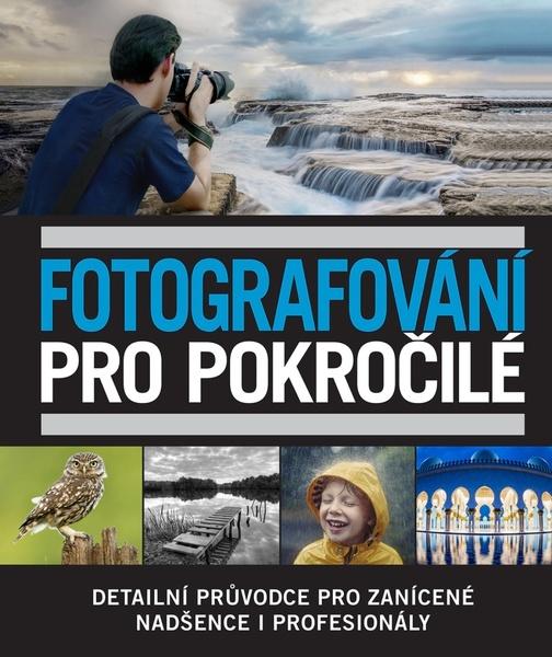 Levně Fotografování pro pokročilé