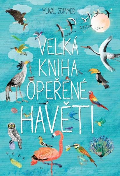 Velká kniha opeřené havěti - 978-80-7529-740-2