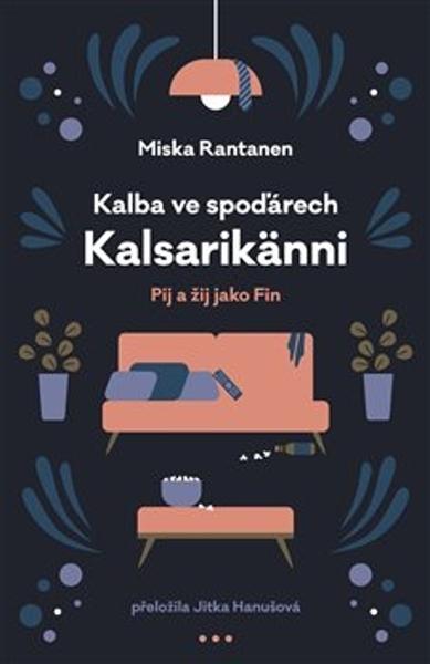 Kalba ve spoďárech Kalsarikänni - 978-80-7432-966-1
