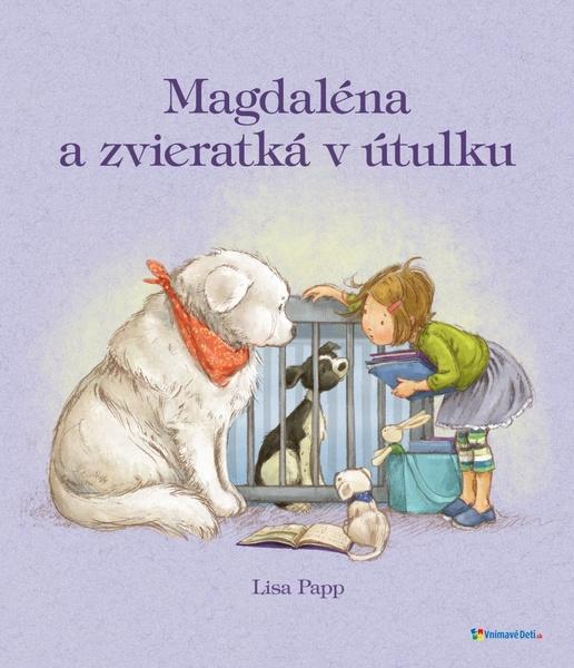 Magdaléna a zvieratká v útulku - 978-80-8139-140-8