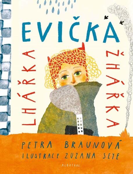 Evička lhářka žhářka - 978-80-00-05468-1