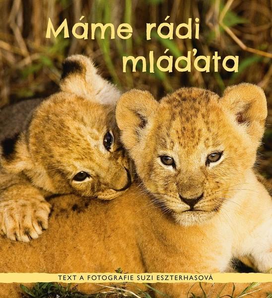 Máme rádi mláďata - 978-80-252-4520-0