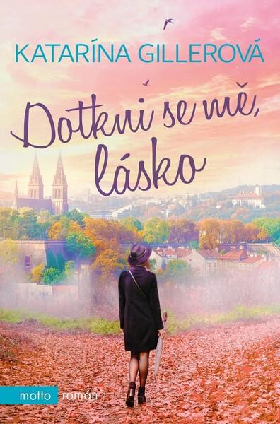 Dotkni se mě, lásko MOTTO