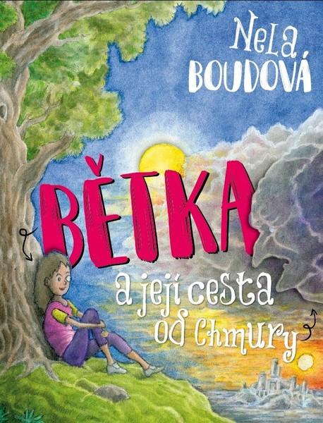 Bětka a její cesta od Chmury - 978-80-7597-421-1