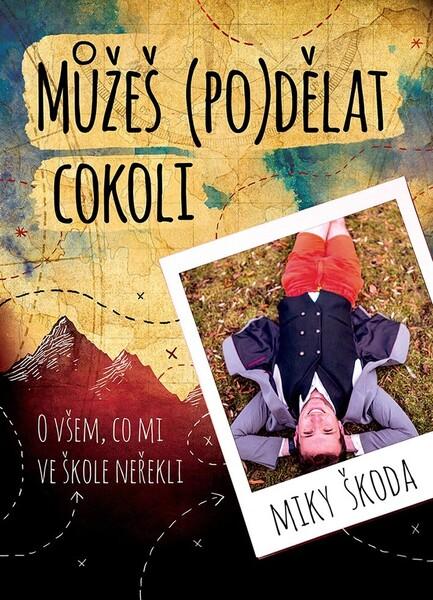 Můžeš (po)dělat cokoli - 978-80-7597-419-8