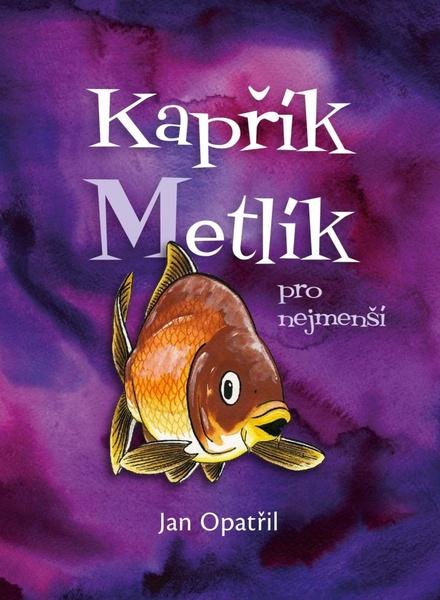 Levně Kapřík Metlík pro nejmenší