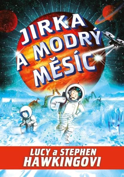 Jirka a modrý měsíc - Stephen William Hawking - 978-80-7617-538-9