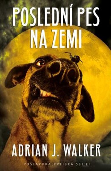 Poslední pes na zemi - 978-80-7390-984-0