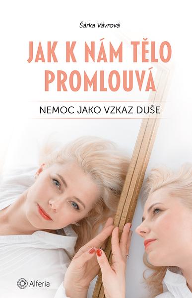 Jak k nám tělo promlouvá - 978-80-271-2295-0