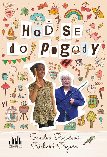Levně Hoď se do pogody - Richard Pogoda, Sandra Pogodová