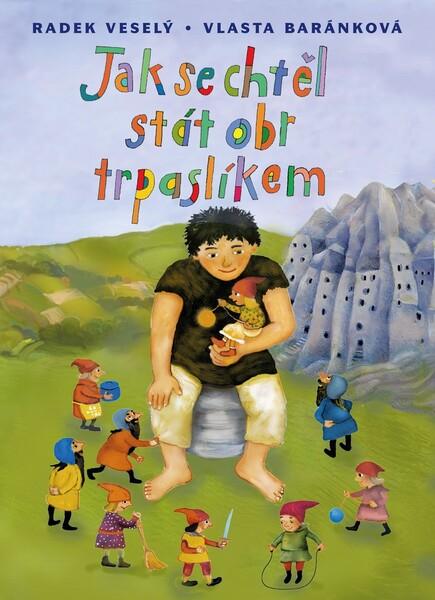 Jak se chtěl stát obr trpaslíkem - 978-80-264-2515-1
