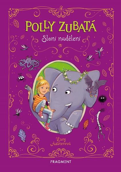 Polly Zubatá Sloní nadělení - 978-80-253-4172-8
