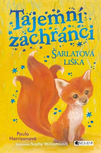 Tajemní zachránci Šarlatová liška - 978-80-253-4179-7