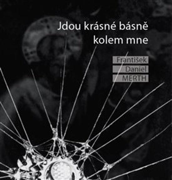 Jdou krásné básně kolem mne - 978-80-907024-9-3